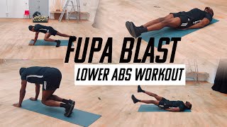 FUPA BLAST  LOWER ABS WORKOUT  FUPA BE GONE and TONE [upl. by Isis]