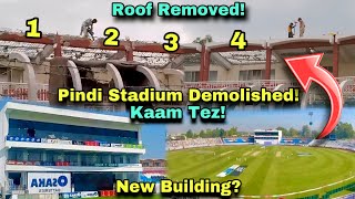 EXCLUSIVE VIDEO 😍  PINDI CRICKET STADIUM KAAM TEZ  Finally Renovation Started  Roof Removed [upl. by Brad]