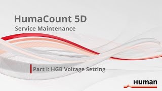 HumaCount 5D Service Maintenance Part I HGB Voltage setting [upl. by Ahsimed]