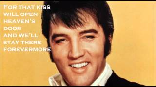 Elvis Presley  Kiss me Quick with lyrics [upl. by Arahsal]