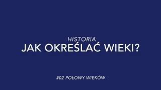 Jak określać wieki 2 Połowy wieków [upl. by Ycniuqal]