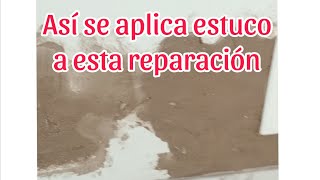 Reparación con estuco en paredes [upl. by Perusse178]