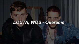 LOUTA WOS  QUEREME 💔 LETRA [upl. by Linn]