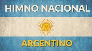 Himno Nacional Argentino  Completo cantando y con Letra [upl. by Lawry]