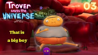 Gales Friend  TROVER SAVES THE UNIVERSE 03 [upl. by Uwton704]