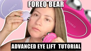 ADVANCED EYE LIFT TUTORIAL WITH FOREO BEAR [upl. by Ialda688]