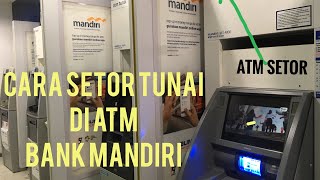 Cara Melakukan Setor Tunai Di ATM Mandiri Tanpa Antri [upl. by Akcirehs435]