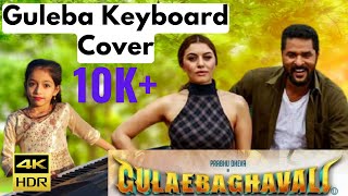 Guleba song Gulaebaghavali Movie  Vivek–Mervin  Anirudh  Tamil Hindi Keyboard cover hd Prabu Deva [upl. by Alekahs908]