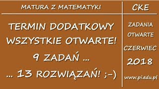 Matura CKE Czerwiec 2018 Wszystkie zadania otwarte Poziom podstawowy [upl. by Schaffer]