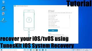 How to recover your iOStvOS to normal with all iOS system issues using TunesKit iOS System Recovery [upl. by Lettig716]