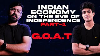 Class 12th  Indian Economy on the Eve of Independence  Part 1  CBSE  Commercebaba GOAT [upl. by Ertsevlis]