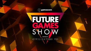 Future Games Show  Gamescom 2024 [upl. by Surat]