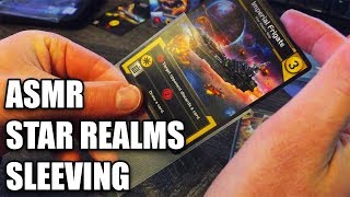 ASMR Sleeving Star Realms Cards Relaxing Card Sleeving Sounds  Whispering [upl. by Annad222]