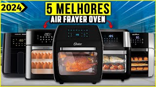 As 5 Melhores Air Fryer Oven Em 2024  Tem air fryer 12l oven fryer e Outras [upl. by Miranda]