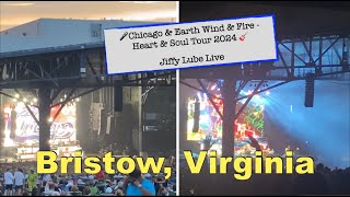 🇺🇸Virginia🎼Jiffy Lube Live🎤Chicago amp Earth Wind amp Fire🔥Heart amp Soul Tour 2024 🎸 [upl. by Yekcim242]