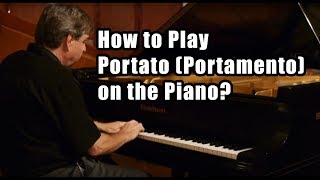 How to Play Portato Portamento on the Piano [upl. by Abbottson]