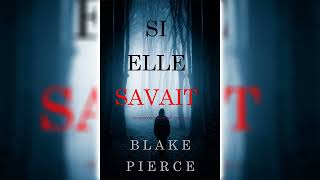 Si elle savait Un mystère Kate Wise – Volume 1 par Blake Pierce  Livres Audio Gratuit Complet [upl. by Christean]