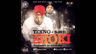 Tekno x BRed  Shoki OFFICIAL AUDIO 2014 [upl. by Miru]