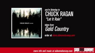 Chuck Ragan  Let It Rain Official Audio [upl. by Aicena]