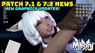 FFXIV Patch 71 amp 72 Graphics Updates Are Coming amp Feedback [upl. by Eiramaneet]