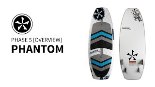 Phase 5 Phantom Wakesurf Board Overview [upl. by Annua]