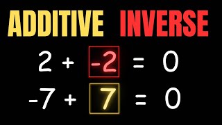 How To Find an Additive Inverse  Mathematics [upl. by Giacopo]