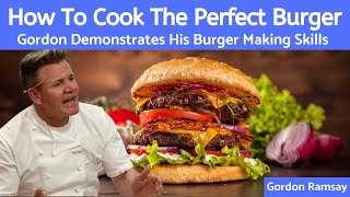 Mastering the Art of Cooking the Perfect Hamburger  Gordon Ramsay [upl. by Anilesor986]