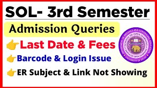 DU SOL 3rd semester Admission 2024 Queries amp Solution Fees Last Date barcode Form not Showing [upl. by Templia671]