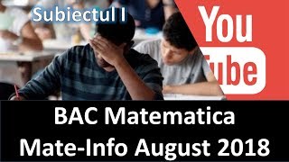 1 Rezolvare Subiect I  MateInfo  Matematica  Bac August 2018 [upl. by Dorinda134]