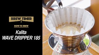 Kalita Wave Dripper 185 コーヒー抽出方法【リアルタイム】THE COFFEESHOP《Brew Timer》 [upl. by Einohpets]