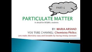 Particulate Matter part1explained in detail for BS students and msc students [upl. by Dira1]