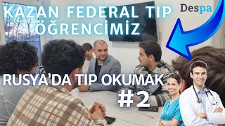 Rusyada TIP Okumak Kazan Federal Üniversitesi Öğrencimiz 2 [upl. by Osmund]