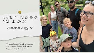 Astrid lindgrens värld 2024  sommarvlogg 5 [upl. by Adnohsat]