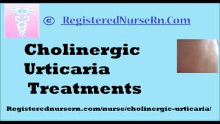 Cholinergic Urticaria Treatment [upl. by Tilagram]