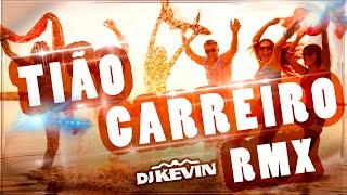 Tião Carreiro  Modao remix  DJ Kevin  www sertanejoremix com [upl. by Ojyram]