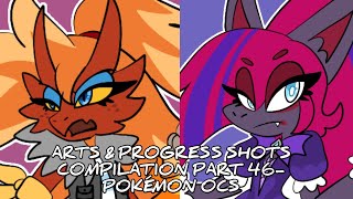 ARTS amp PROGRESS SHOTS COMPILATION PART 46 POKÉMON OCS [upl. by Nyladnek940]