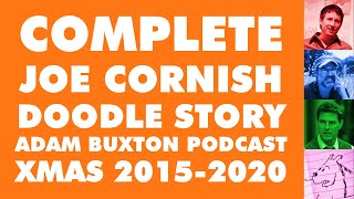 Complete Joe Cornish Doodle Story from the Adam Buxton Podcast [upl. by Davy]