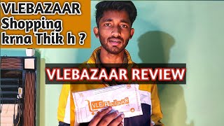 Vlebazaar Review  Vlebazaar  Vlebazaar Real Or Fake  Vlebazaar Se Shopping Kaise Kare [upl. by Yursa943]