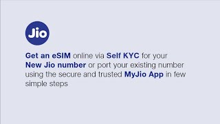 Get new Jio eSIM Online via Self KYC sKYC or Port your Existing Number using MyJio App [upl. by Oel221]