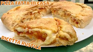 PIZZA FATTA IN CASA RICETTA RUSTICA [upl. by Inilahs120]