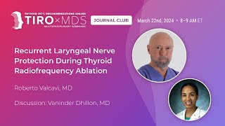 Protecting Recurrent Laryngeal Nerves in Thyroid Radiofrequency Ablation w Dr Valcavi [upl. by Ahsem369]