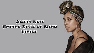 Alicia Keys  Empire State of Mind Lyrics [upl. by Iramohs]