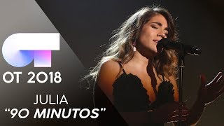 quot90 MINUTOSquot  JULIA  GALA 8  OT 2018 [upl. by Robbi30]