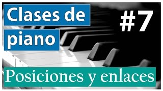 Clases de piano 7  Posiciones y enlaces de acordes para acompañar [upl. by Deegan171]