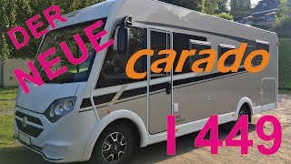 Der neue CARADO I449  unser WOHNMOBILTest  Fahrzeugvorstellung  roomtour [upl. by Rafiq]