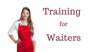 Waiter Training  Steps of Service [upl. by Ardekahs]