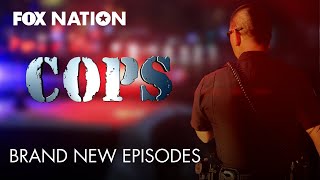 COPS Returns with New Episodes  Watch on Fox Nation [upl. by Chi]