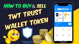 How To Buy amp Sell TWT Token in Trust Wallet  Trust Wallet Tutorial [upl. by Louls232]