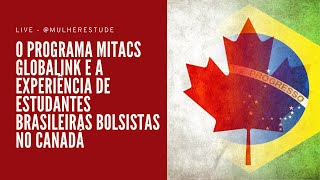 LIVE Programa Mitacs Globalink Research Internship  Bolsa de Estudos no Canadá [upl. by Atinar]