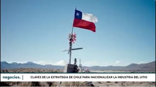 Claves de la estrategia de Chile para nacionalizar la industria del litio [upl. by Isidro]